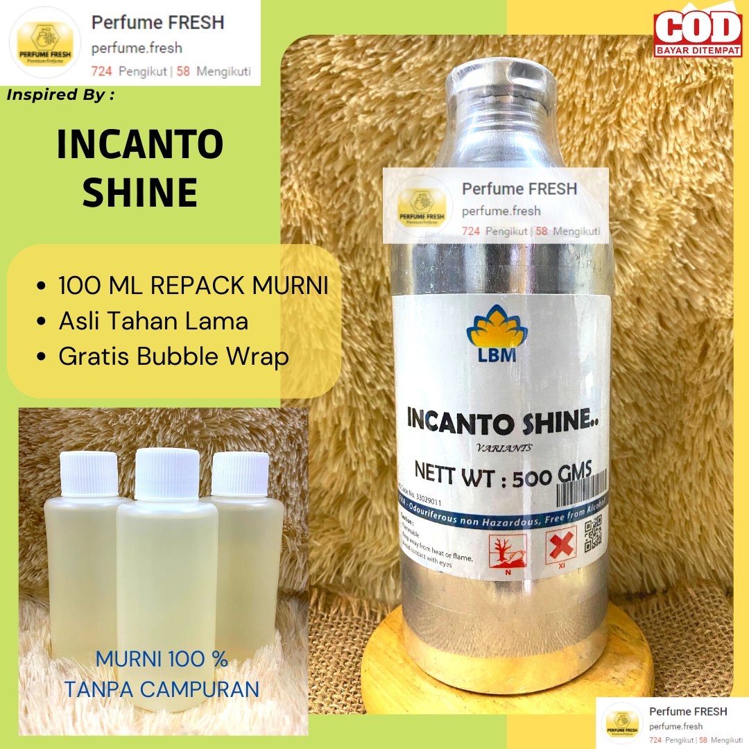 Bibit Parfum Murni INCANTO SHINE 100 ML Repack Botol Plastik By LBM