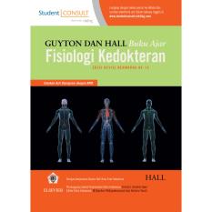 Guyton dan Hall Buku Ajar Fisiologi Kedokteran (Revised Color),12e