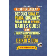Hutamedia Kitab Terlengkap Bersuci Shalat Puasa Shalawat Surat2 Pendek Hadits Qudsi Dan Hadits Arbain Pilihan Serta Dzikir & Doa Mahabbah