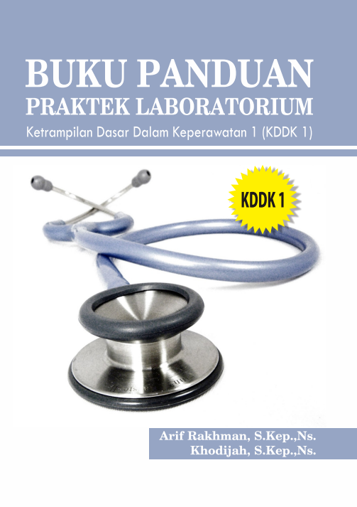 Buku Panduan Praktik Laboratorium Keterampilan Dasar Dalam Keperawatan