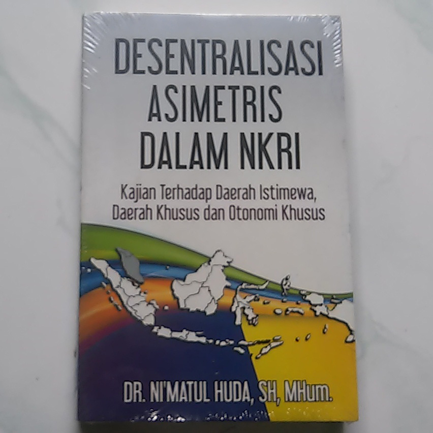 Buku Desentralisasi Asimetris Dalam NKRI Ni Matul Huda Lazada Indonesia