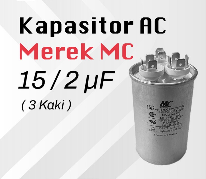 Kapasitor Ac Tiga Kaki Capacitor Ac Merk Mc Mc Uf Lazada