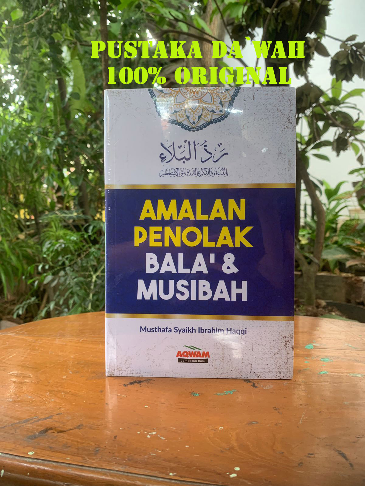 Amalan Penolak Bala Dan Musibah Original Musthafa Syaikh Ibrahim