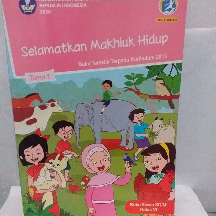 Buku Siswa Selamatkan Makhluk Hidup Kelas Tema K Kemendikbud