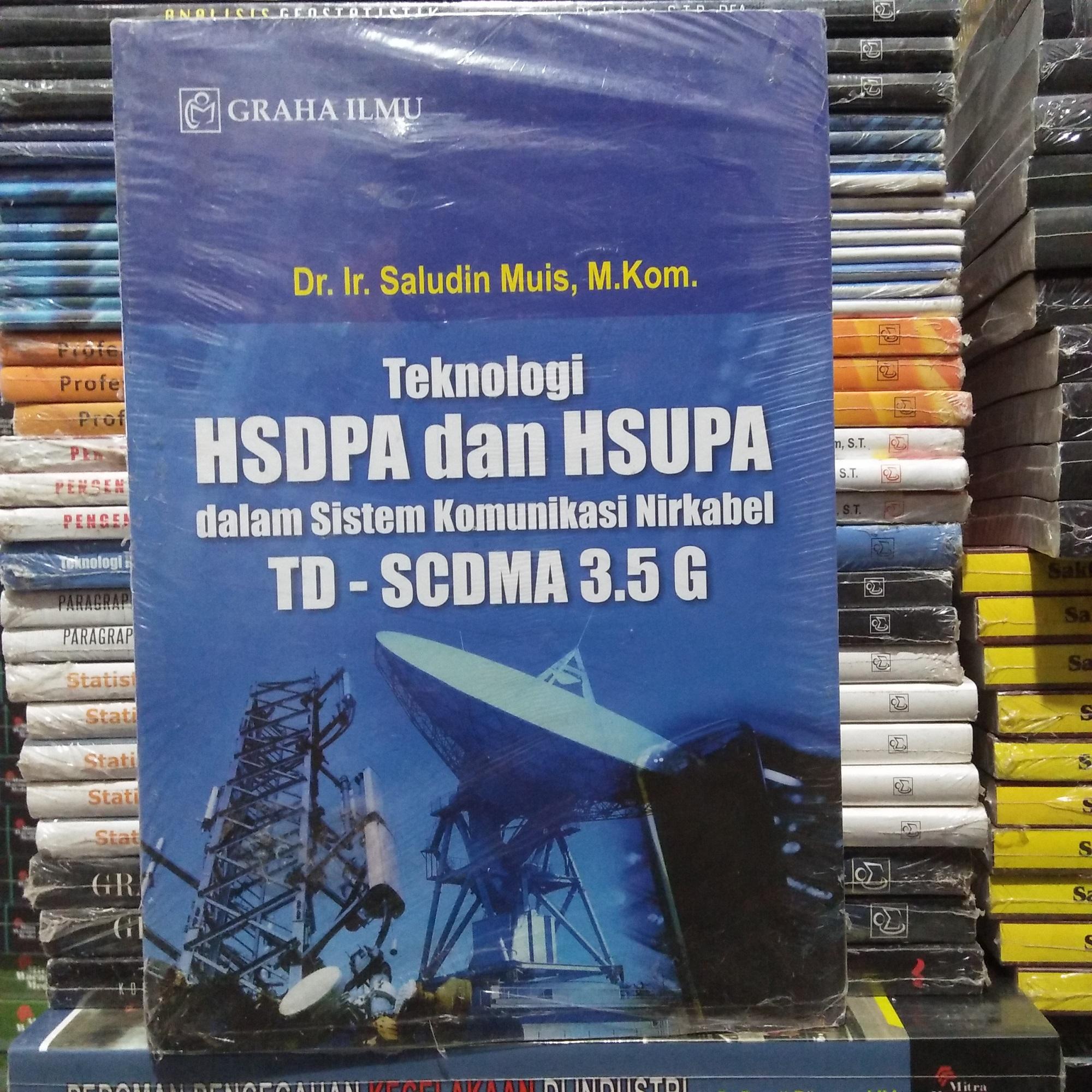 BUKU TEKNOLOGI HSDPA DAN HSUPA DALAM SISTEM KOMUNIKASI NIRKABEL