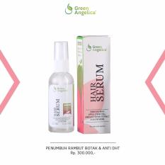 Hair Serum Green Angelica Atasi Rambut Rusak dan Menebalkan Rambut CEPAT