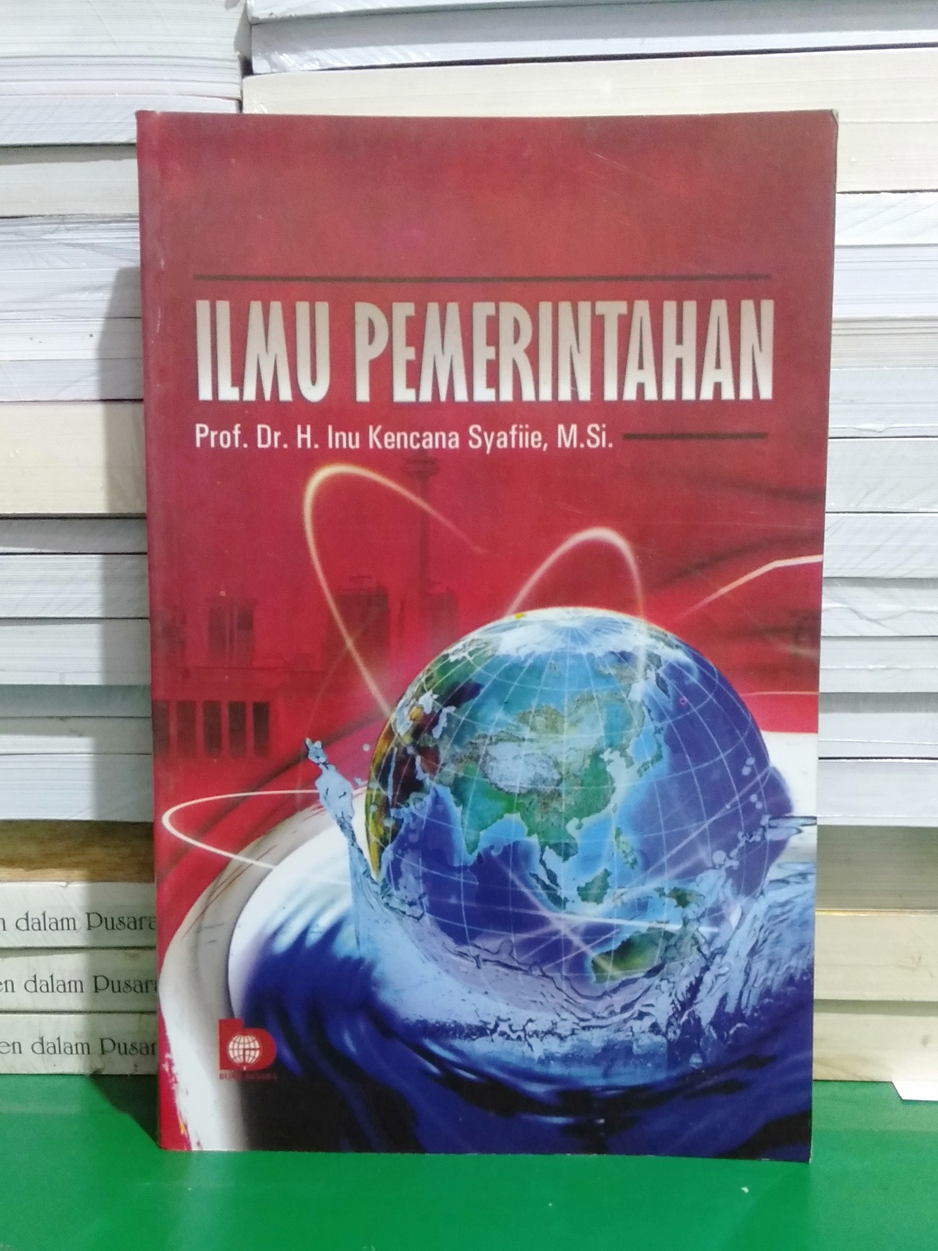 ILMU PEMERINTAHAN PENULIS PROF DR H INU KENCANA SYAFI IE Lazada