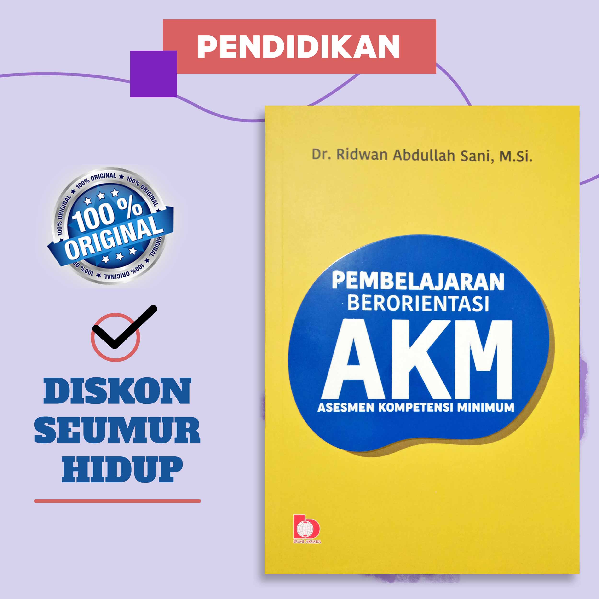 BUKU PENDIDIKAN PEMBELAJARAN BERORIENTASI AKM ASESMEN KOMPETENSI