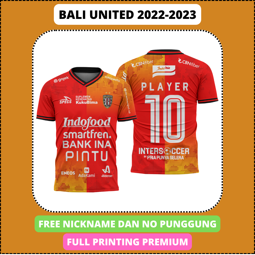 Jersey BALI UNITED Terbaru 2022 2023 Full Printing Premium Baju BALI