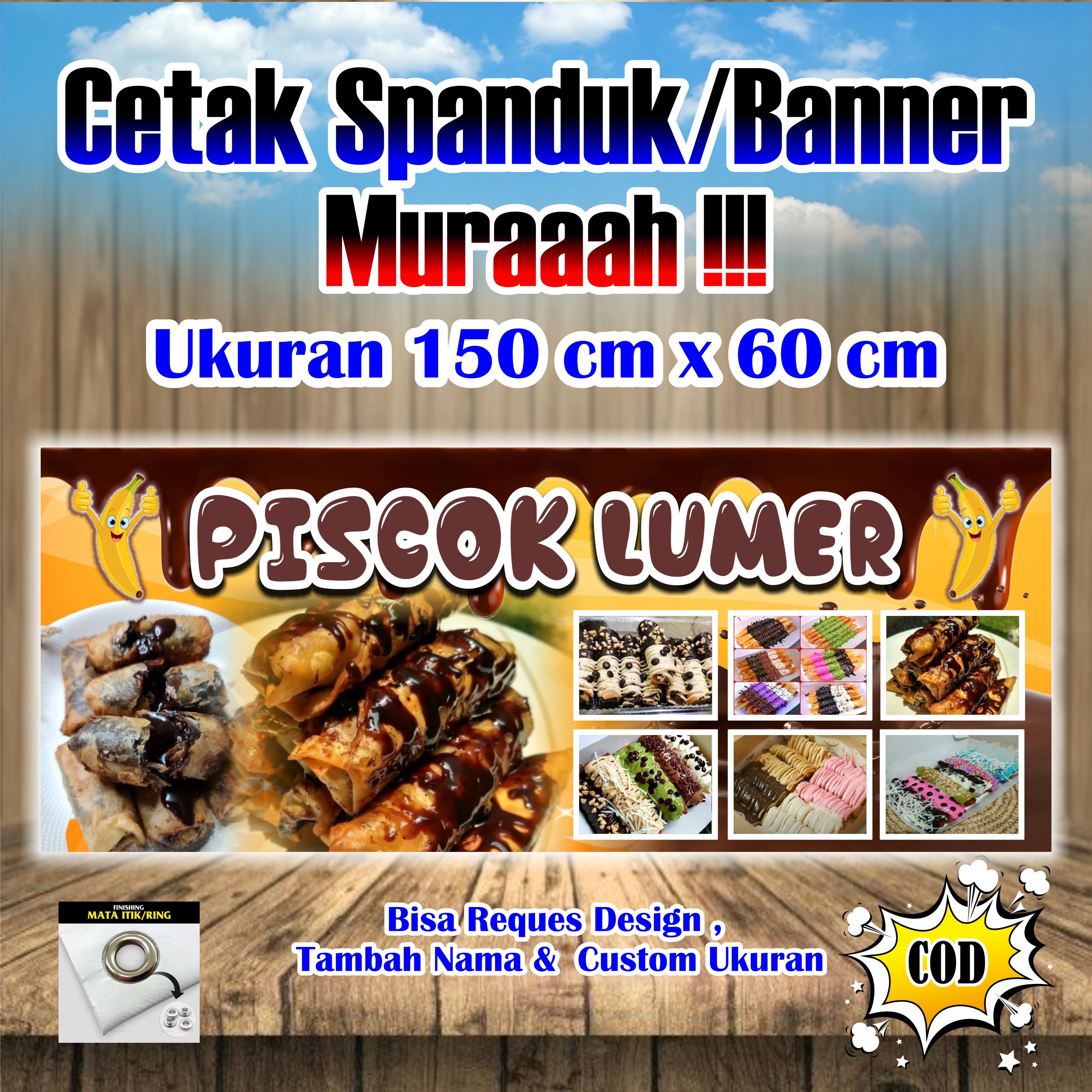 Spanduk Banner Pisang Lumer I Banner Piscok Ukuran Cm X Cm