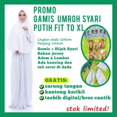 Kembarshop Set Gamis Umroh PLUS Hijab Syari Polos Putih Berhadiah Kantong Kerikil, Sarung Tangan, Tasbih Digital atau Bros