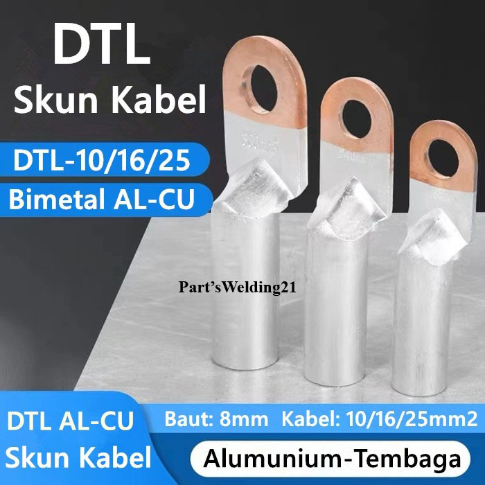 Skun Kabel Lug Bimetal AL CU DTL 10 DTL 16 DTL 25 10mm 16mm 25mm Scun