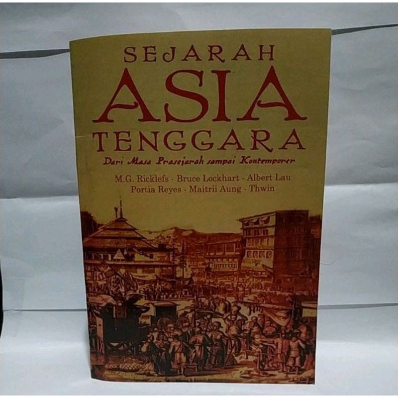 Sejarah Asia Tenggara Dari Masa Prasejarah Hingga Kontemporer Lazada