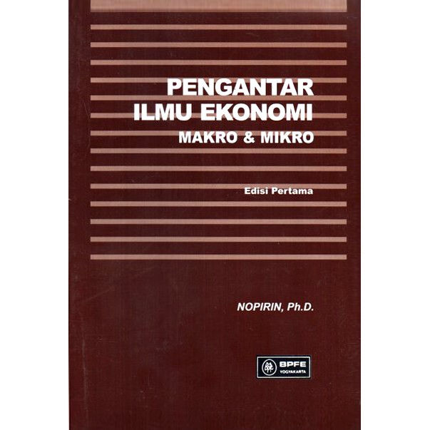 Pengantar Ilmu Ekonomi Makro Mikro Edisi Pertama Nopirin Lazada