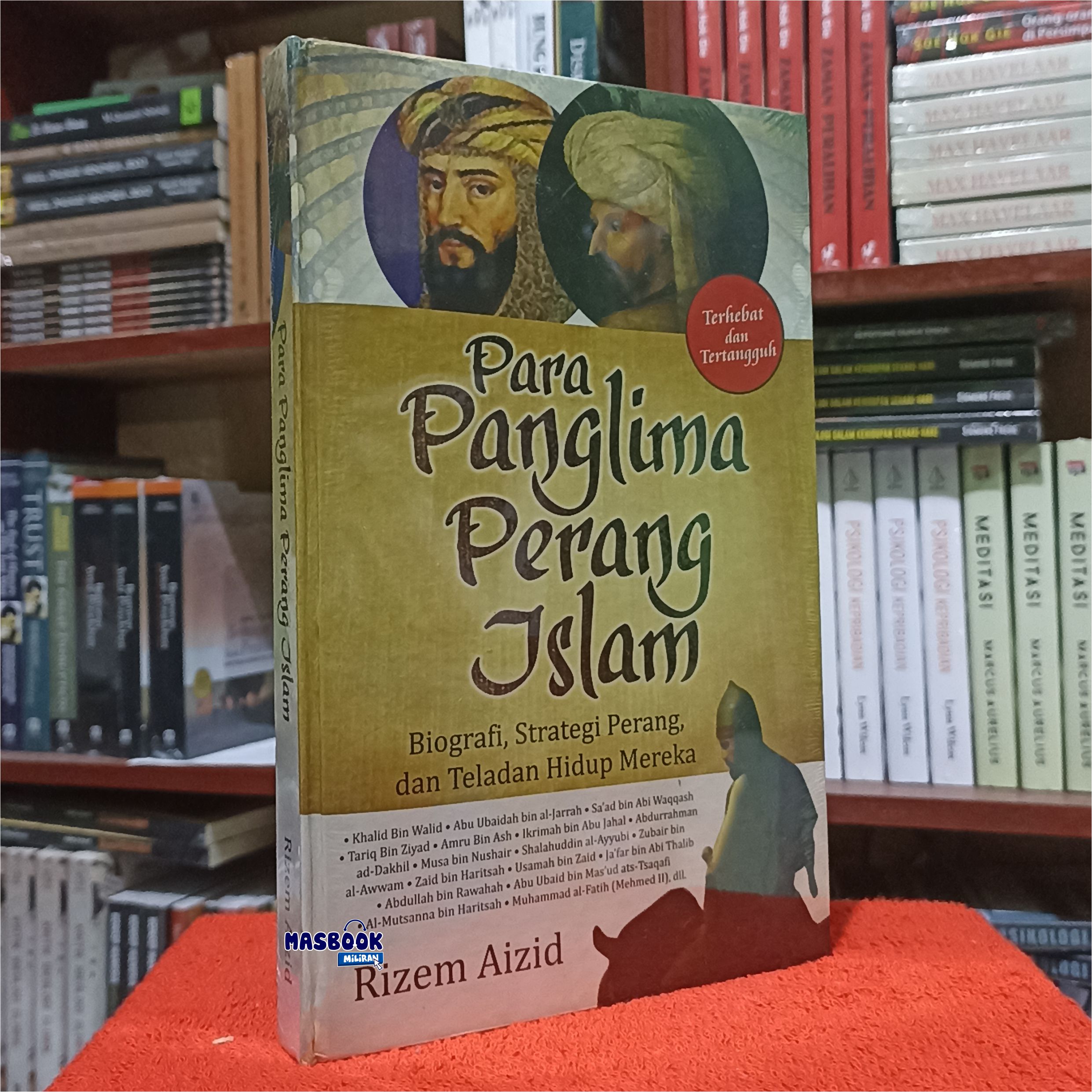 Buku Para Panglima Perang Islam Biografi Strategi Perang Dan