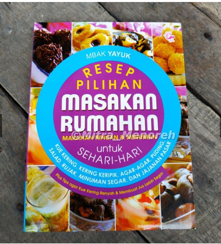 Buku Resep Pilihan Masakan Rumahan Makanan Ringan Minuman Untuk