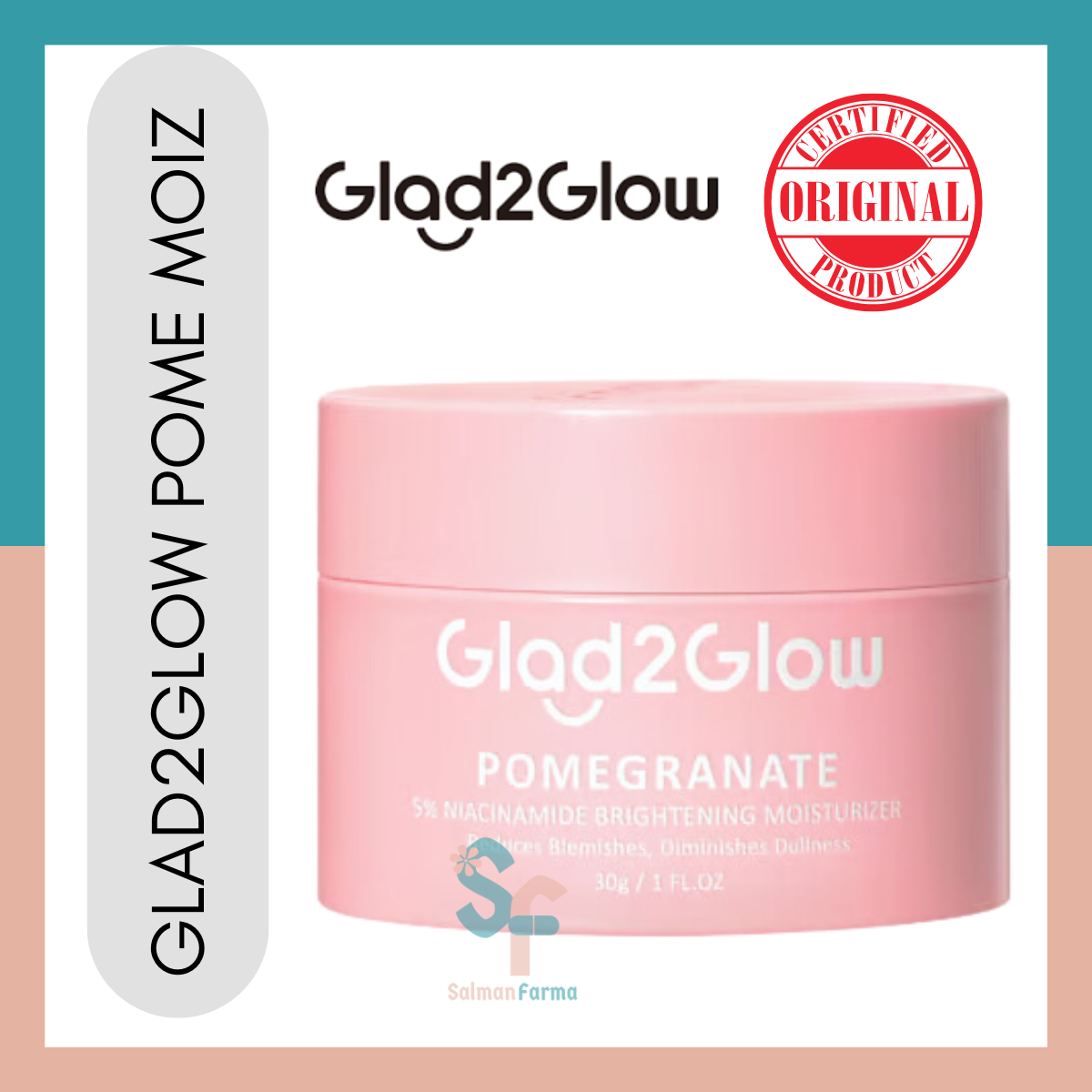 Glad Glow Pomegranate Niacinamide Brightening Moisturizer Lazada