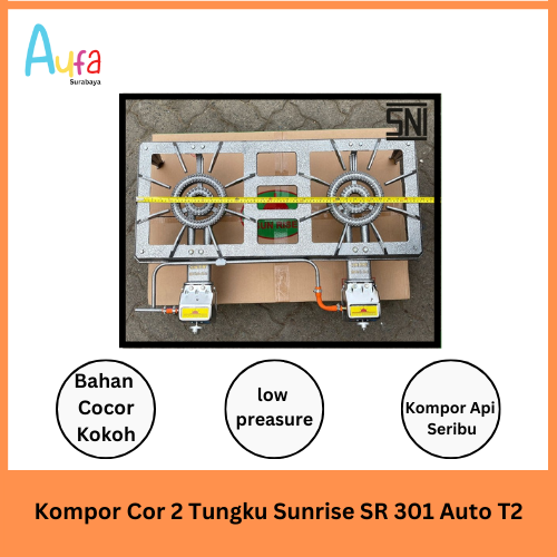 AUFA SURABAYA Kompor Cor 2 Tungku Sunrise SR 301 Auto T2 Kompor Cor