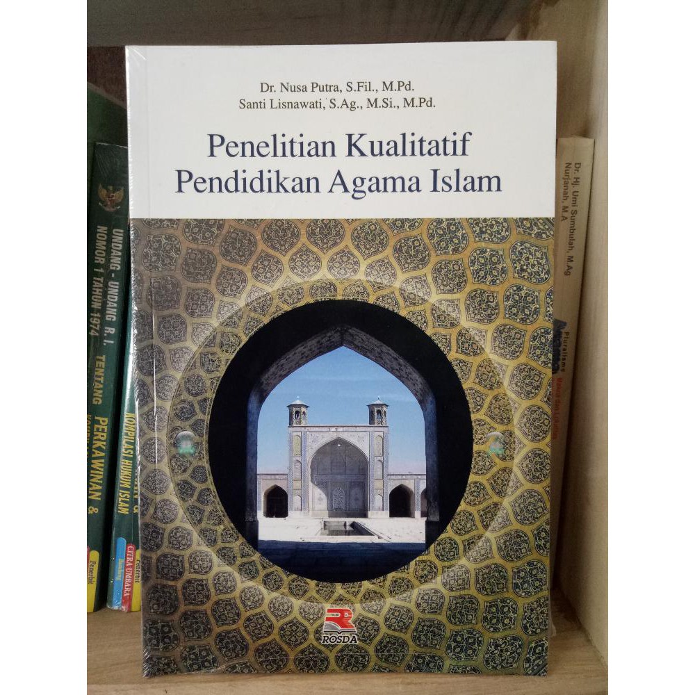 Buku Penelitian Kualitatif Pendidikan Agama Islam Nusa Putra Dr S