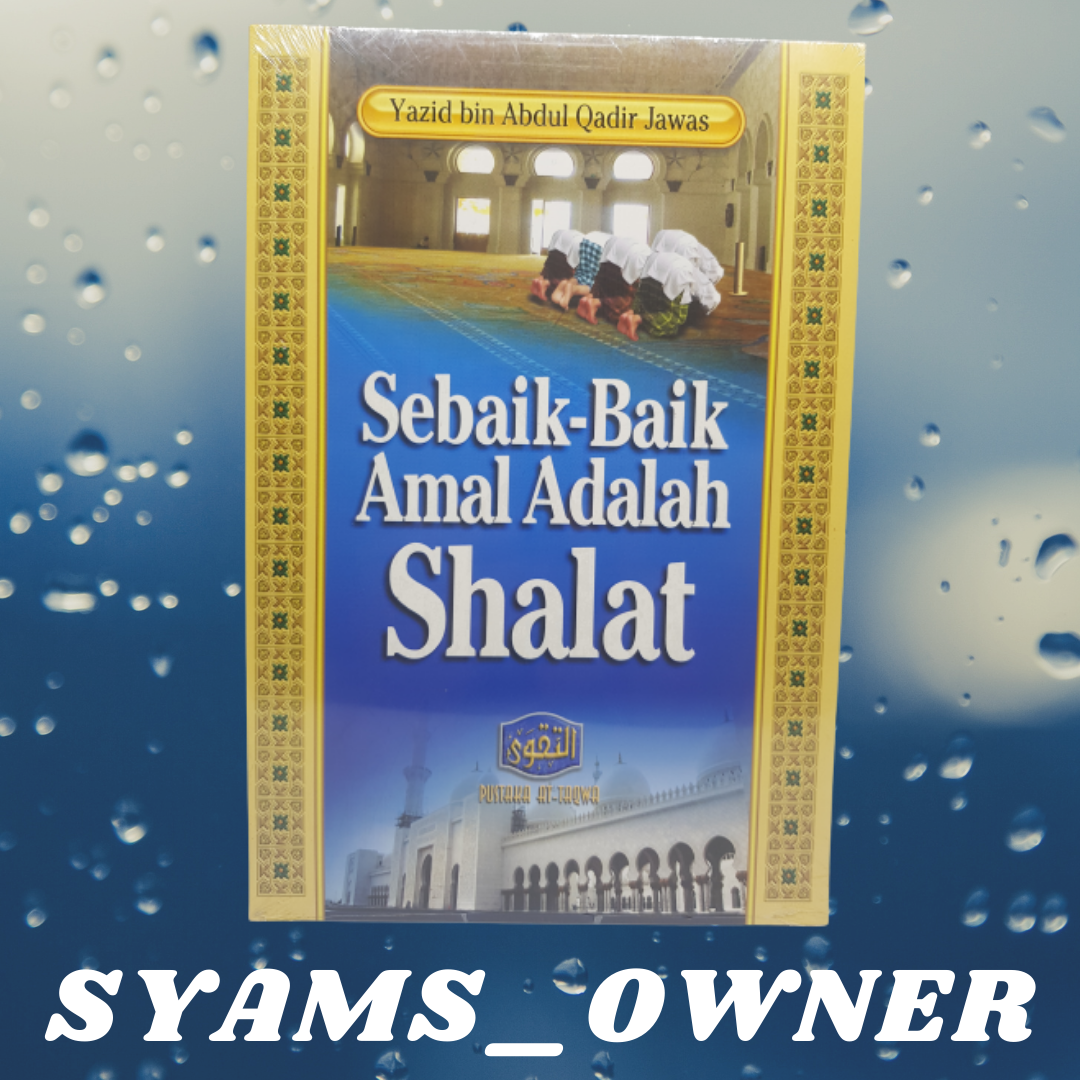 Buku Sebaik Baik Amal Adalah Shalat Ustadz Yazid Bin Abdul Qadir