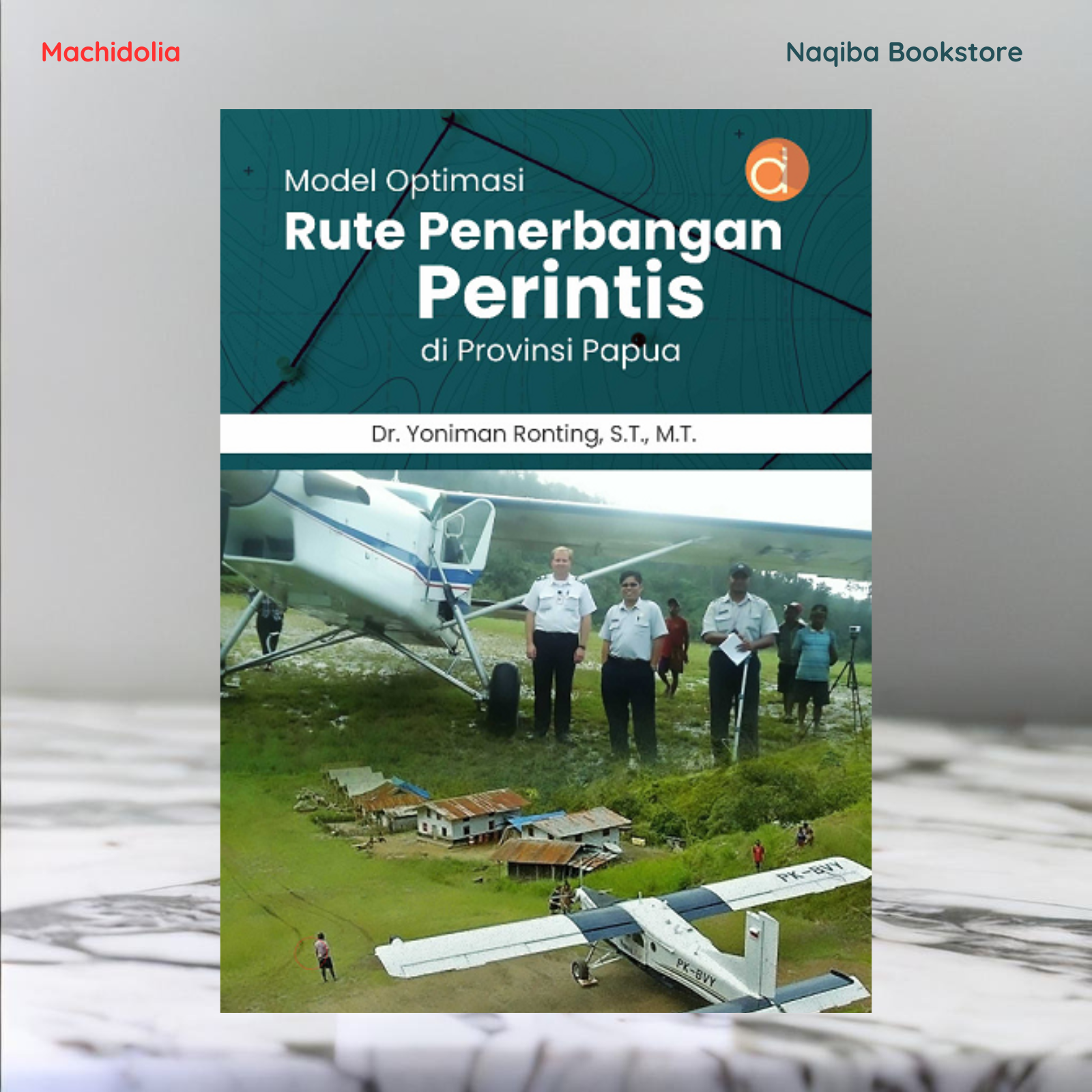 Deepublish Buku Model Optimasi Rute Penerbangan Perintis Yoniman