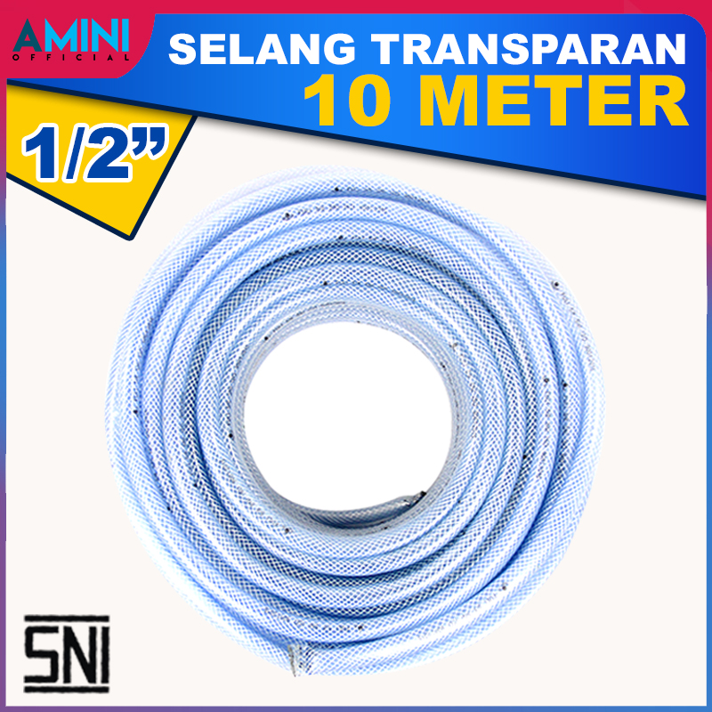 SELANG TRANSPARAN 1 2 10METER SELANG BENING SELANG AIR BENING