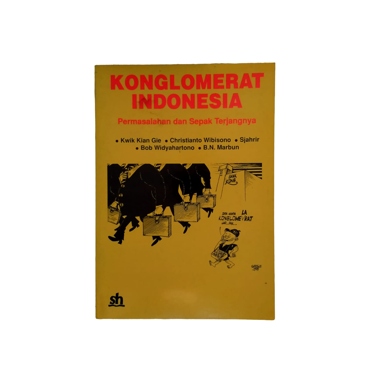 Konglomerat Indonesia Permasalahan Dan Sepak Terjangnya Kwik Kian Gie