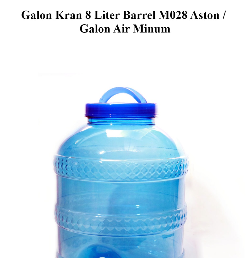 Jual Galon Kran 8 Liter Barrel M028 Aston Galon Air Minum PR Di