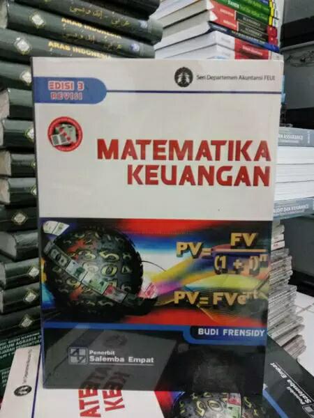 Buku Matematika Keuangan Edisi 3 Budi Frensidy Ready Stock Lazada Indonesia