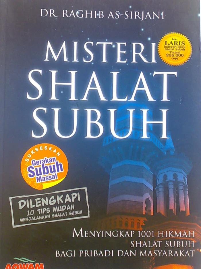 Misteri Sholat Subuh Dr Raghib As Sirjani Penerbit Aqwam Buku Islam Online Lazada Indonesia