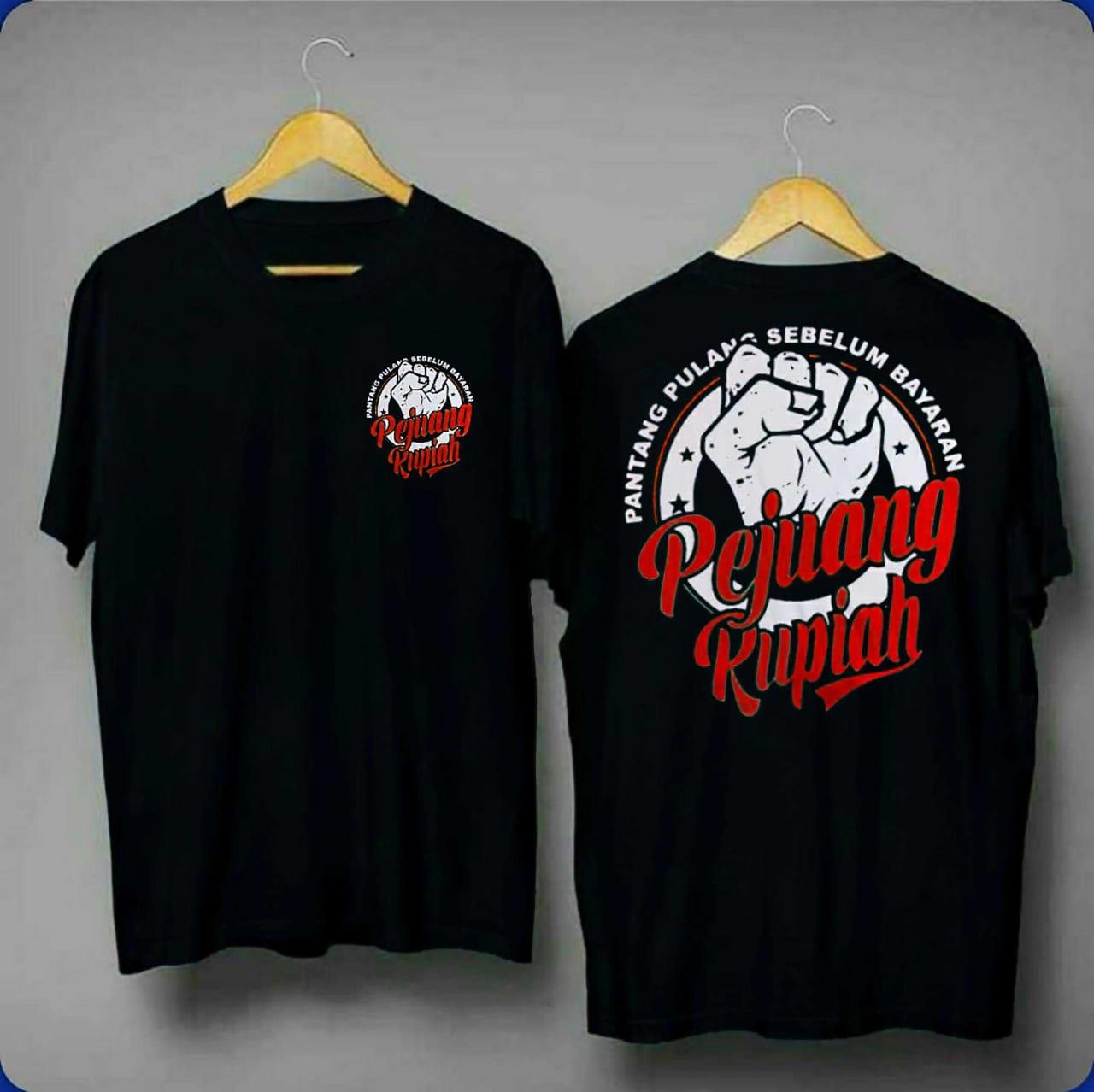 MHD STORE KAOS T- SHIRT/KAOS PEJUANG RUPIAH/KAOS POLOS /BAJU DISTRO/BAJU KEKINIAN/01