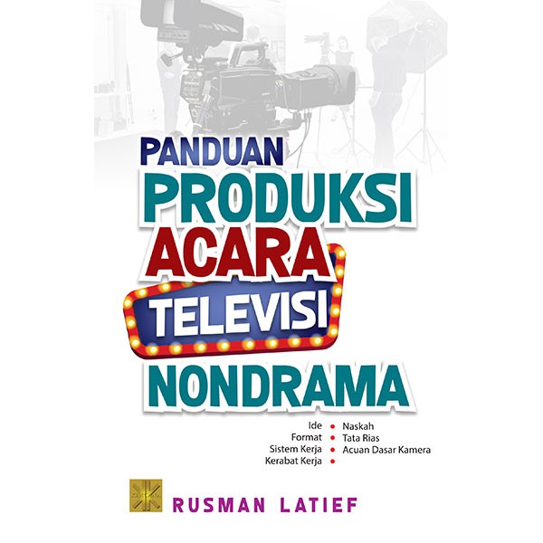 Buku Panduan Produksi Acara Televisi Non Drama Rusman Latief Lazada Indonesia 