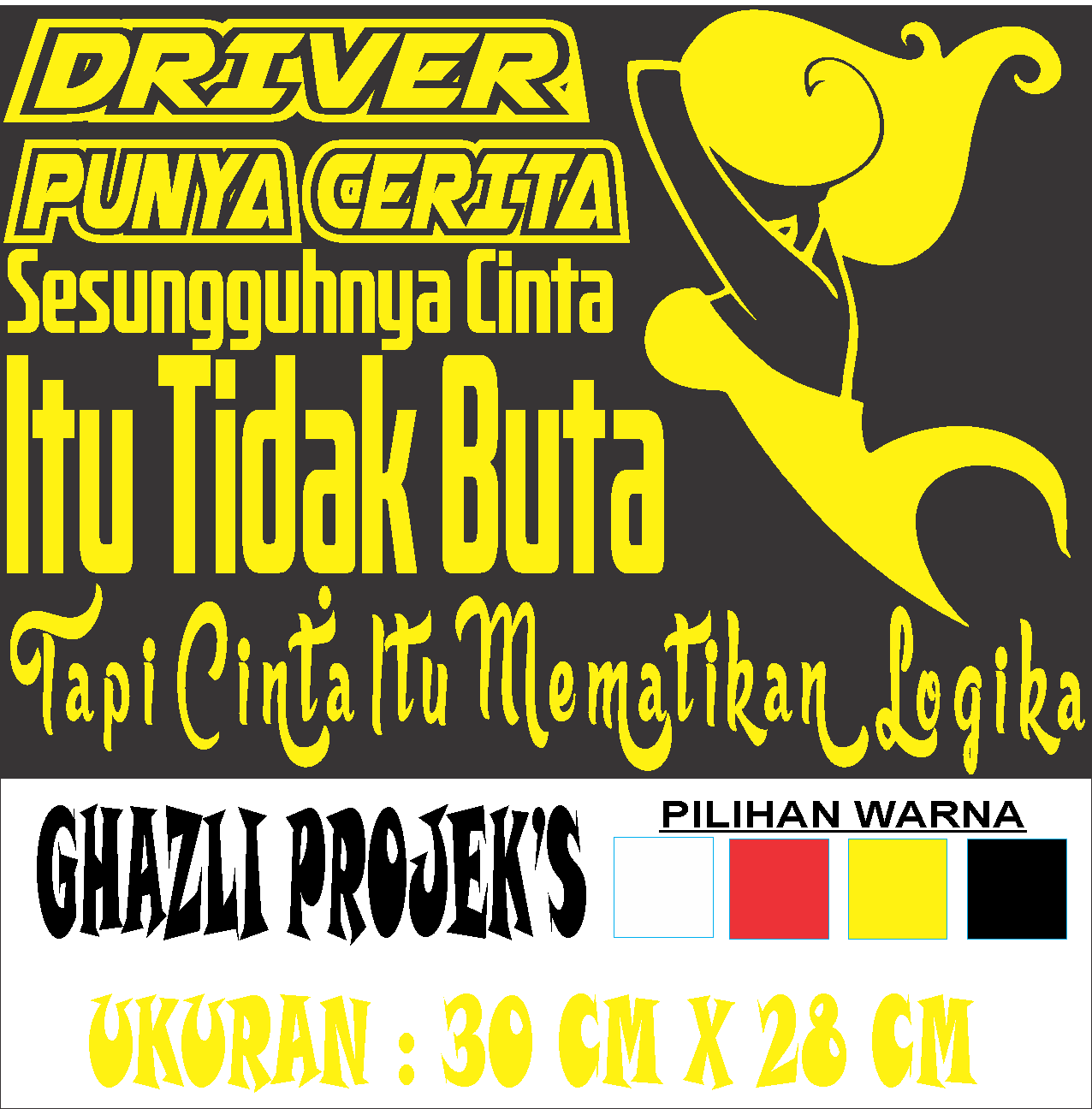 Stiker Kata Kata Buat Mobil DRIVER PUNYA CERITA Stiker Cutting