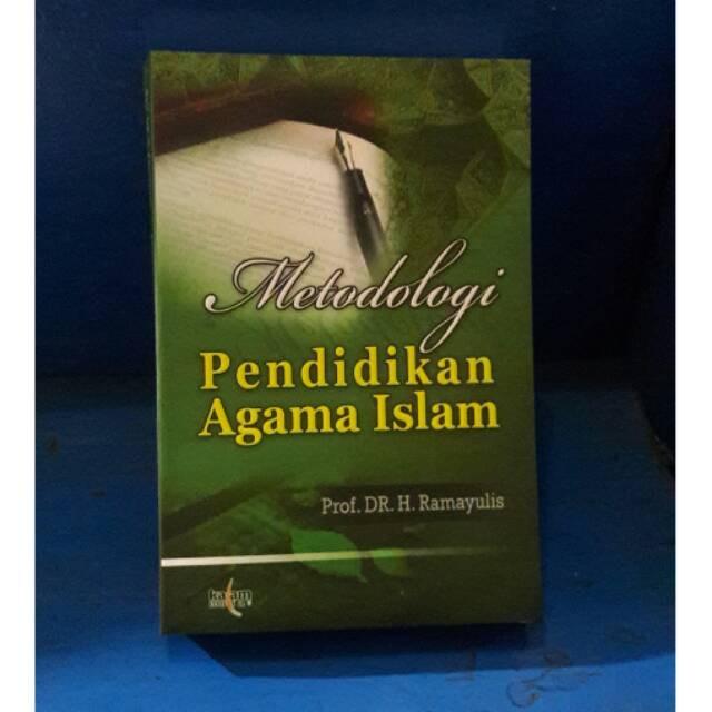 Buku Metodologi Pendidikan Agama Islam Prof Dr H Ramayulis Lazada Indonesia