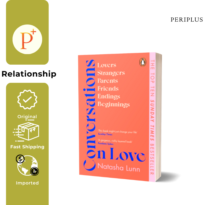 Conversations on Love: Lovers, Strangers, Parents, Friends, Endings,  Beginnings by Natasha Lunn, Hardcover