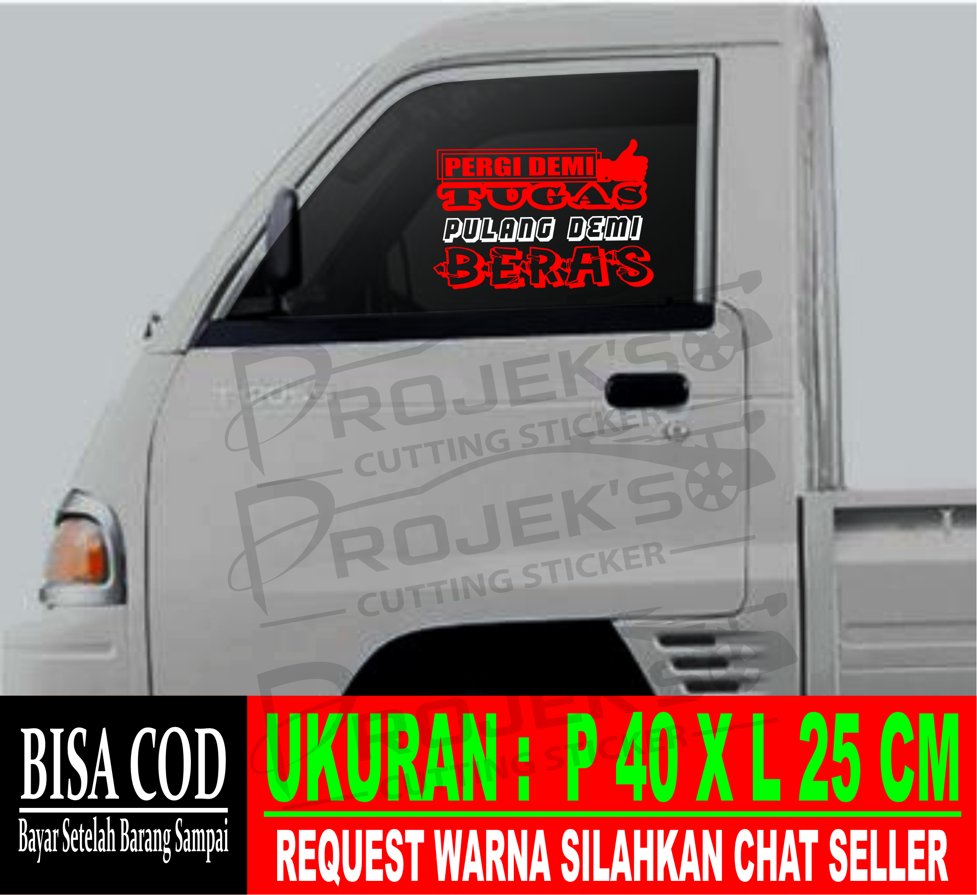 Cutting Sticker Mobil Stiker Kaca Samping Pickup Pergi Demi Tugas Lazada Indonesia