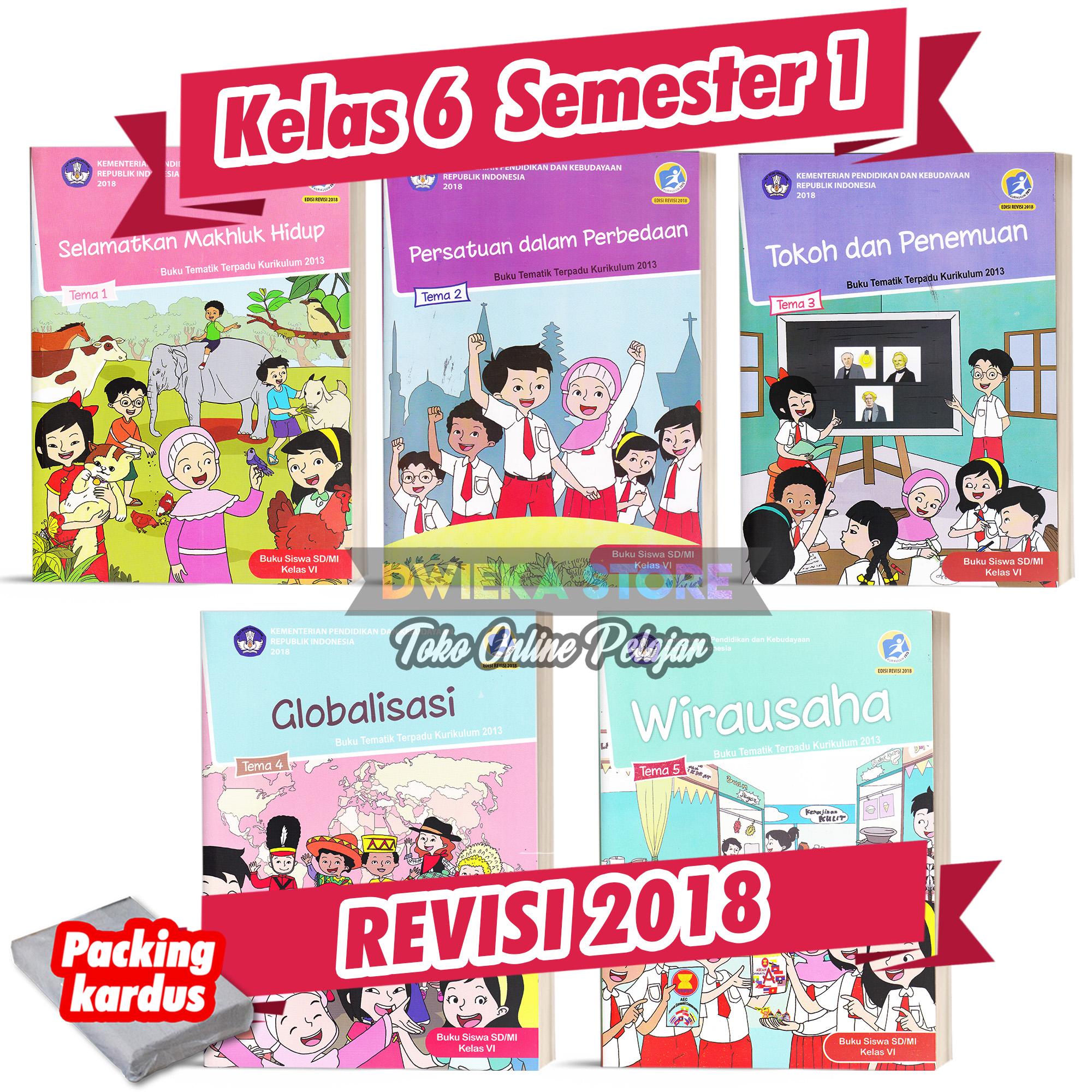 Paket Buku Tematik SD Kelas 6 Semester 1 “ Tema 1 2 3 4 5 ” Kurikulum 2013 Edisi Revisi 2018