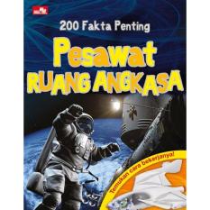 200 Fakta Penting Pesawat Ruang Angkasa - Buku Anak