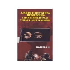 AJARAN TURUT SERTA MEDEPLEGEN DALAM PEMBERANTASAN TINDAK PIDANA TER
