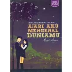 Ajari Aku Mengenal Duniamu