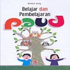 BELAJAR DAN PEMBELAJARAN PAUD - MURSID - BUKU PENDIDIKAN B56