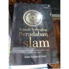 Buku Sejarah Terlengkap Peradaban Islam - Abdul Syukur alAzizi