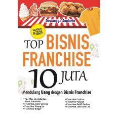 Buku Top Bisnis Franchise 10 Juta - Flashbooks