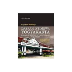 DAERAH ISTIMEWA YOGYAKARTA DALAM SISTEM KETATANEGARAAN INDONESIA RM
