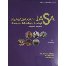 Erlangga Pemasaran Jasa Manusia, Teknologi, Strategi Prespektif Indonesia Jl.2 Ed.7 C. Lovelock