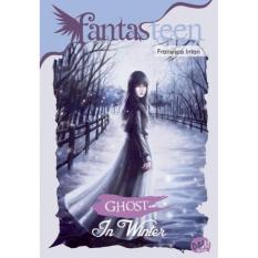 Fantasteen : Ghost In Winter - Fransisca Intan