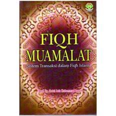 Fiqh Muamalat - Prof. Dr. Abdul Aziz M. Azzam