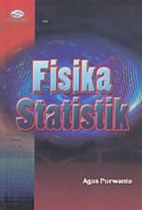 FISIKA STATISTIK - AGUS PURWANTO - BUKU TEKNIK B65