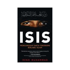ISIS MENGUNGKAP FAKTA TERORISME BERLABEL ISLAM