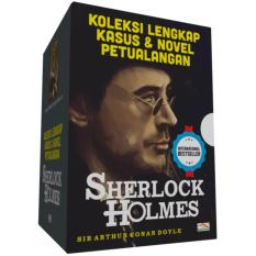 Koleksi Lengkap Kasus & Novel Petualangan Sherlock Holmes (9 Buku)